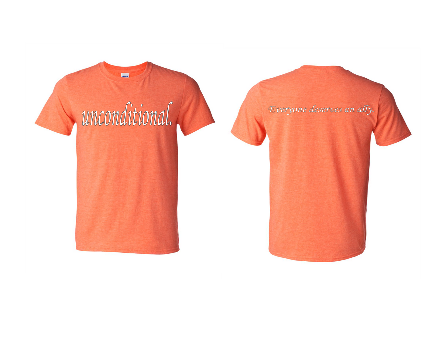 Unconditional. T-Shirt
